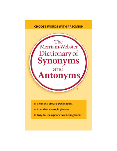 The Merriam-Webster Dictionary of Synonyms and Antonyms