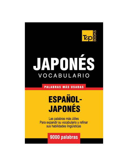 Vocabulario español-japonés - 9000 palabras más usadas (Spanish collection) (Spanish Edition) Vocabulario español-japonés - 9000 palabras más usadas (Spanish collection) (Spanish Edition)