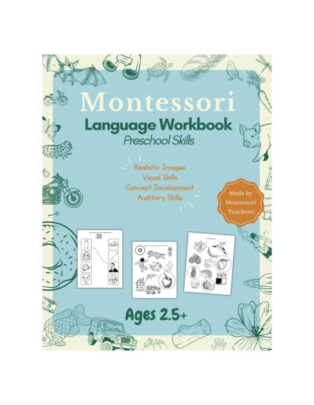 Montessori Language Workbook Preschool Skills: Realistic Images, Calm & Clean, Correct Phonetic Sounds Montessori Language Workbook Preschool Skills: Realistic Images, Calm & Clean, Correct Phonetic Sounds