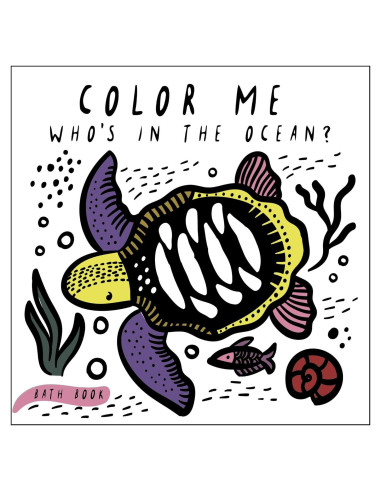 Color Me: Who's in the Ocean?: Baby's First Bath Book (Wee Gallery Bath Books, 1)