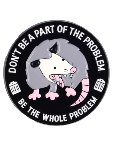 Pin de esmalte Opossum Problem - Humor sarcástico 3.81 cm Pin de esmalte Opossum Problem - Humor sarcástico 3.81 cm