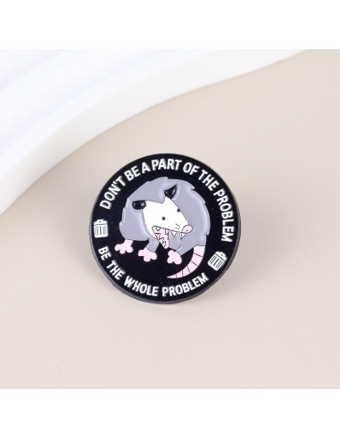 Pin de esmalte Opossum Problem - Humor sarcástico 3.81 cm