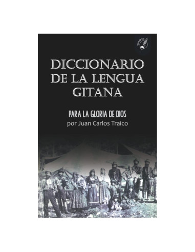 DICCIONARIO DE LA LENGUA GITANA: Para la gloria de Dios (Spanish Edition)