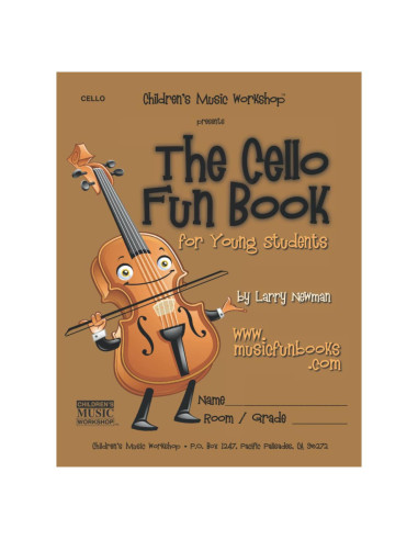 The Cello Fun Book: for Young Students (The Violin Fun Book Series for Violin, Viola, Cello and Bass)
