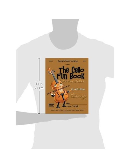 The Cello Fun Book: for Young Students (The Violin Fun Book Series for Violin, Viola, Cello and Bass) The Cello Fun Book: for Young Students (The Violin Fun Book Series for Violin, Viola, Cello and Bass)
