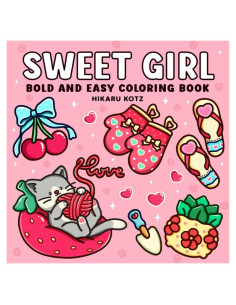 Sweet Girl: Bold and Easy Coloring Book for Adults and Teens Featuring Lovely Matched Items
