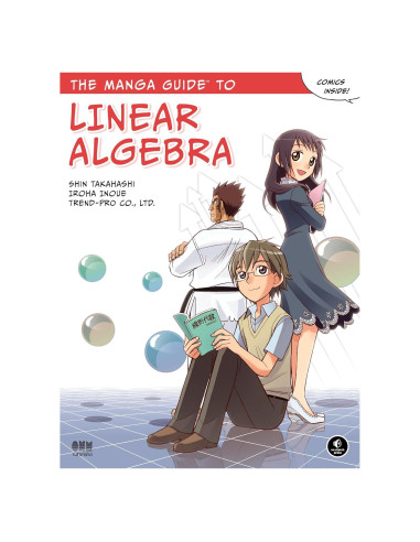 The Manga Guide to Linear Algebra